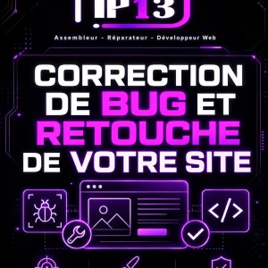 Correction de BUG et retouche de votre site